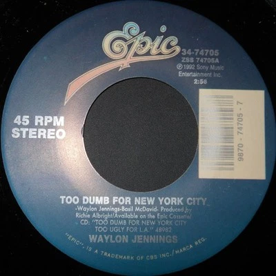 Waylon Jennings, Too Dumb For New York City, (7", Single), NM or M-, 3584309643 - Image 1 of 3