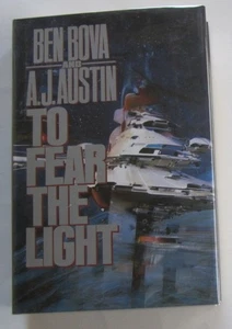 To Fear the Light Ben Bova A.J. Austin HC Tor First Edition (1994) - Picture 1 of 1