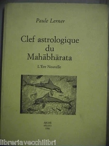 CLEF ASTROLOGIQUE DU MAHABHARATA Paule Lerner Archè 1986 L ere Nouvelle francese - Bild 1 von 1