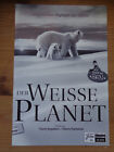 Neues Filmprogramm Wien WNF 11.711  Der weisse Planet / La planète blanche