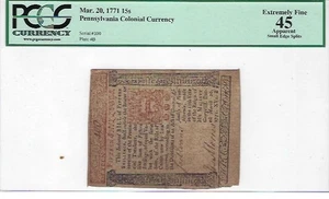 Pennsylvania Colonial Currency March 20, 1771 15 Shillings PA-148 PCGS 45 EF - Picture 1 of 2