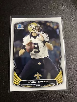 2014 Bowman Chrome #27 Drew Brees NM+ - Image 1 of 2