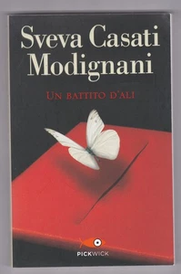 Libro Un Battito D'Ali Sveva Casati Modignani SC67A - Foto 1 di 1