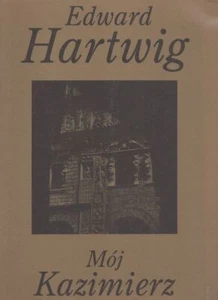 Mój Kazimierz (Polish Edition) Photography Kazimierz Dolny on the Vistula Rive - Bild 1 von 1