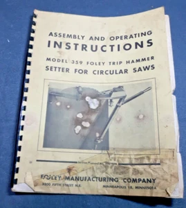 Vintage Foley Operating Manual #359 trip hammer setter for circular saws - Picture 1 of 2