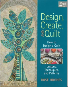 Quilt Instruction & Pattern Book-Design Create and Quilt-How To Design a Quilt - Picture 1 of 1