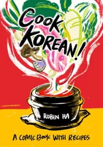 Cook Korean!: A Comic Book with Recipes - Foto 1 di 1