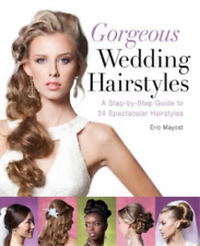 Eric Mayost Gorgeous Wedding Hairstyles (Paperback) (UK IMPORT)