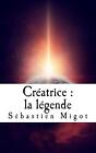 Cratrice: La L?Gende By S?Bastien Migot (French) Paperback Book