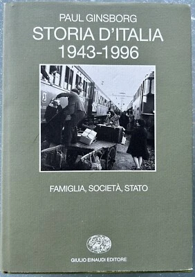 Storia d'Italia 1943-1996 - P. Ginsborg, Einaudi, PRIMA EDIZIONE - Immagine 1 di 4