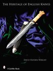THE HERITAGE OF ENGLISH KNIVES (SCHIFFER BOOKS) By David Hayden-wright BRAND NEW