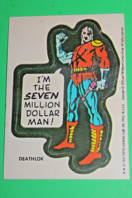 1976 TOPPS MARVEL SUPER HEROES STICKERS Deathlok I'm Seven Million Dollar man! - Image 1 of 4