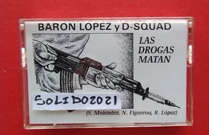 Baron Lopez Y D-Squad – Las Drogas Matan, BREWLEY mc, VICO C, PIRO JM, Ruben Dj - Foto 1 di 9