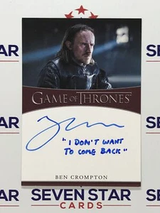 Game Of Thrones Iron Anniversary Auto Ben Crompton "Don't Want Come Back" 25-50 - Bild 1 von 1
