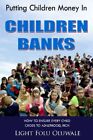 Putting Children Money In CHILDREN BANKS: How to ensure every child cross to&lt;|