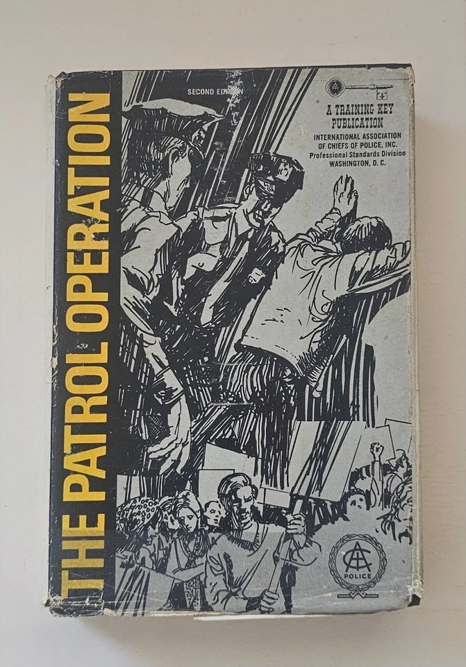 The Patrol Operation (2nd Edition - Nov. 1970) = Police Manual and Procedures - Image 1 of 4