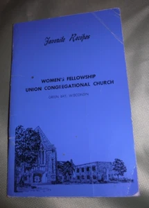FAVORITE RECIPES WOMENS FELLOWSHIP UNION CONGREGATIONAL CHURCH GREEN BAY WI - Picture 1 of 6