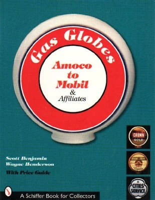 Gas Globes: Amoco to Union, 2 volume set