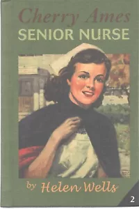 Cherry Ames Senior Nurse #2 Helen Wells 2006 HC New - Picture 1 of 1