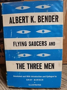 Flying Saucers and The Three Men by Albert K. Bender First Edition 1962, Barker - Picture 1 of 14