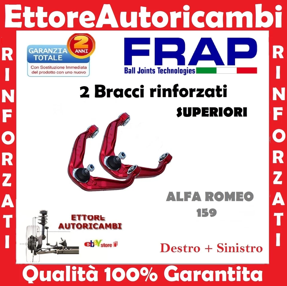 2 BRACCI OSCILLANTI SUPERIORI FRAP ALFA ROMEO 159 - TRAPEZI RINFORZATI - Immagine 1 di 1