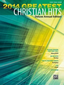 2014 Greatest Christian Hits Deluxe Annual Edition Piano Vocal Guitar Book NEW! - Picture 1 of 1