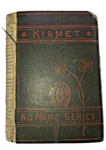 Kismet. No Name Series. Roberts brothers Boston 1876 Rare 1st edition - Picture 1 of 7