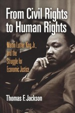 From Civil Rights to Human Rights: Martin Luther King, Jr., and the Struggle for