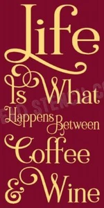 WIEDERVERWENDBARE SCHABLONE 8511 N 12"x24" LIFE IS WHAT HAPPENS - MYLAR SIGN STENCIL - Bild 1 von 1