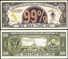 Lot of 100 BILLS-WE BELIEVE, WE ARE THE 99% MILLION DOLLAR BILL FIGHT INEQUALITY
