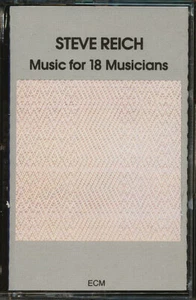 Steve Reich - Music For 18 Musicians (CUTOUT) (Cassette Tape) *BRAND NEW/SEALED* - Picture 1 of 3