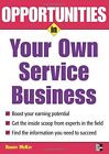 Opportunities In Your Own Service Business, Mckay, Robert 9780071482103 New-,