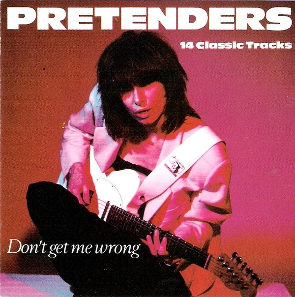 CD, Comp Pretenders* - Don't Get Me Wrong (14 Classic Tracks) - Bild 1 von 1
