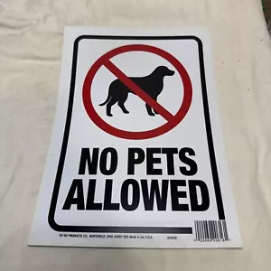 Hy-Ko Plastic Sign, No Pets Allowed 20616 Pack of 10 12”x 8.5” 029069206161 - Picture 1 of 2