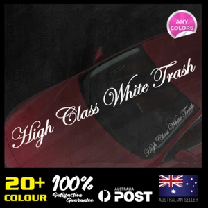 High Class White Trash Windscreen Decals 500mm JDM Stickers Vinyl Lower Car - Picture 1 of 2