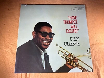 S5-67 DIZZY GILLESPIE Have Trumpet, Will Excite - IMPORT - JAZZ - 1982 - UMV2696 - Image 1 of 4