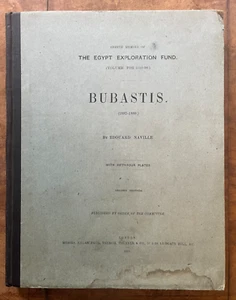 Bubastis 1887-1889 Memoir of Egypt Exploration Fund Edouard Naville 1891 First - Bild 1 von 1