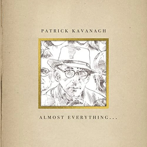 Patrick Kavanagh - Almost Everything... [VINYL] - Image 1 of 1