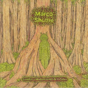 MARCO SHUTTLE - Sonidos Y Modulaciones De La Selva - 180 gram vinyl LP + insert - Picture 1 of 1