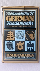 A Treasury of German Trademarks Volume One 1850-1925 Leslie Cabarga logos HC - Picture 1 of 12