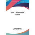 Saint Catherine Of Genoa - Paperback New Balfour, Charlo 01/03/2007