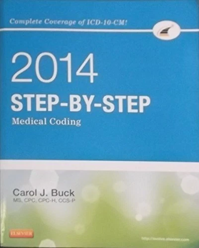 Buck's Step-by-Step Medical Coding by Carol Buck - Image 1 of 1
