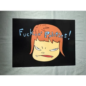 Yoshitomo Nara NARA Fucnin' Politics Poster B2 talent goods collection f733 - Picture 1 of 1