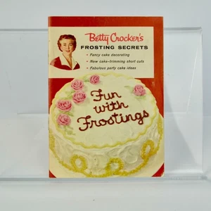 Betty Crocker's Frosting Secrets Booklet Fun with Frostings 1958 Vintage - Picture 1 of 2