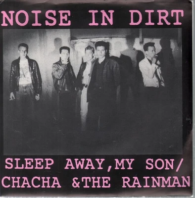 Noise In Dirt Sleep Away, My Son 7" vinyl Finland Comeback 1988 in pic sleeve - Image 1 of 2