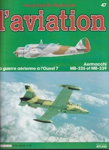 ENCYCLOPEDIE AVIATION N°47 GUERRE A L'OUEST 7 OVERLORD/ AERMACCHI MB-326/BRISTOL - Picture 1 of 5