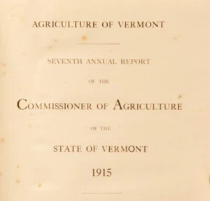 Agriculture of Vermont - State of Vermont  7th Annual Report E. S.  Brigham 1915 - Picture 1 of 13