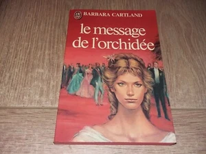 LE MESSAGE DE L'ORCHIDÉE / BARBARA CARTLAND - Picture 1 of 3
