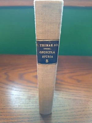 Thomas Aquinas - Opuscula Omnia, Complete Pamphlets, Vol. 5, Latin, Paris 1927 - Image 1 of 4