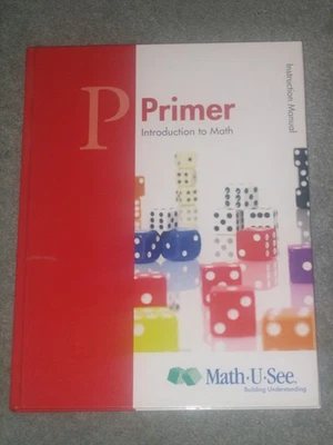 Primer Introduction to Math : Instruction Manual by Math-U-See (2013, Hardcover) - Image 1 of 4